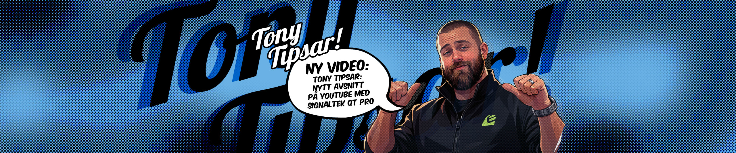 Tony Tipsar: Nytt avsnitt på YouTube med SignalTEK QT PRO