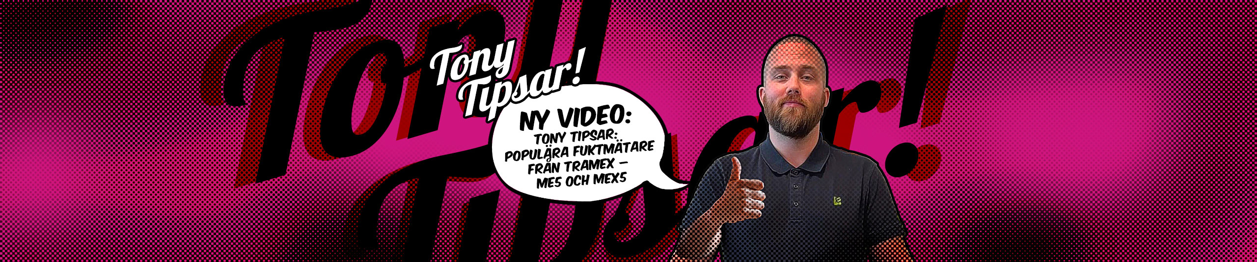 Tony Tipsar: Populära fuktmätare från Tramex – ME5 och MEX5