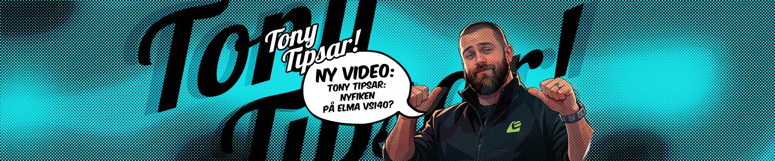 Tony tipsar: Nyfiken  på Elma VS140?